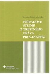 kniha Prípadové štúdie z trestného práva procesného, Iura Edition 2025