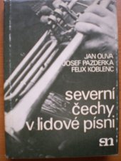 kniha Severní Čechy v lidové písni, Severočeské nakladatelství 1980