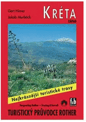 kniha Kréta - západ 52 vybraných turistických tras po pobřeží a v horách západní části ostrova, Freytag & Berndt 2005