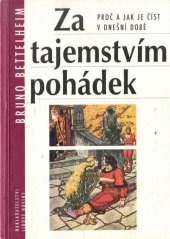 kniha Za tajemstvím pohádek proč a jak je číst v dnešní době, Nakladatelství Lidové noviny 2000