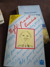 kniha Mylí pane Prezidente výběr z dětských kreseb a dopisů Václavu Havlovi, Státní pedagogické nakladatelství 1992