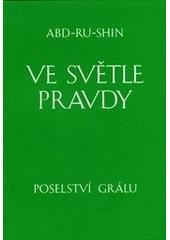 kniha Ve světle pravdy poselství Grálu, Integrál 2011