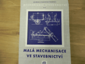 kniha Malá mechanisace ve stavebnictví Určeno ... pro inženýry, techniky a mistry, Průmyslové vydavatelství 1952