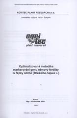kniha Optimalizovaná metodika markerování genu obnovy fertility u řepky ozimé (Brassica napus L.), Agritec Plant Research v nakl. Agritec 2008