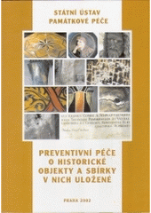 kniha Preventivní péče o historické objekty a sbírky v nich uložené, Laurus press servis 2002