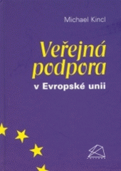 kniha Veřejná podpora v Evropské unii, BOVA POLYGON 2004