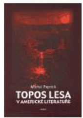 kniha Topos lesa v americké literatuře, Host 2005