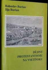 kniha Dějiny protestantismu na Vsetínsku, Horní sbor českobratrské církve evangelické na Vsetíně 1993
