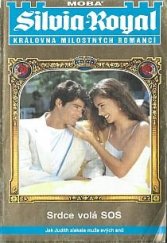 kniha Srdce volá SOS jak Judith získala muže svých snů, MOBA 1995