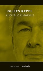 kniha Cesta z chaosu Krize ve Středomoří a na Blízkém východě, Karolinum  2022