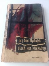 kniha Velká hra pokračuje špionážní román, Naše vojsko 1966