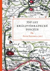 kniha 350 let královéhradecké diecéze, Pavel Mervart 2015
