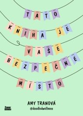 kniha Tato kniha je vaše bezpečné místo Cesta k sebelásce a pohodě, Zoner Press 2024