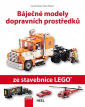 kniha Báječné modely dopravních prostředků ze stavebnice LEGO, CPress 2013