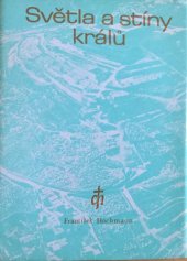 kniha Světla a stíny králů izraelská říše za králů Saula, Davida a Šalomouna, Ústřední církevní nakladatelství 1989