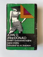 kniha Umrieť v purpurovej krajine, Cena vraždy, Dohodnúť sa so žralokom, Slovenský spisovateľ 1982