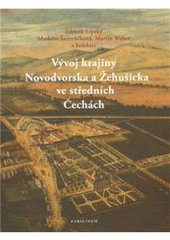 kniha Vývoj krajiny Novodvorska a Žehušicka ve středních Čechách, Karolinum  2011
