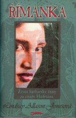 kniha Římanka život barbarské ženy za císaře Hadriána, Jota 2002