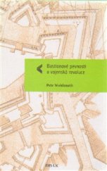 kniha Bastionové pevnosti a vojenská revoluce, Univerzita Karlova, Fakulta humanitních studií 2015