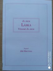 kniha Já Jsem Láska Vědomí Já Jsem, s.n. 2008