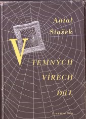 kniha V temných vírech. 1. díl, Dílo 1949