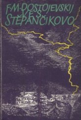 kniha Ves Stěpančikovo a její obyvatelé ze zápisků neznámého, Československý spisovatel 1957