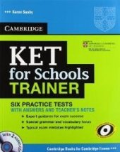 kniha KET for Schools Trainer Practice Tests with Answers and Audio CDs (2), Cambridge English University Press 2011