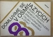 kniha Domluvíme se v osmi jazycích rusky, anglicky, německy, francouzsky, srbochorvatsky, italsky, maďarsky a česky, Merkur 1992