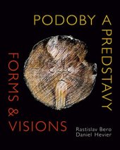 kniha Podoby a predstavy Forms & Visions, Pro 2013