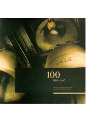 kniha Hlas zvonů 100.výročí zavěšení zvonů na věži evangelického kostela v Orlové , Farní sbor Slezské církve evangelické a.v. v Orlové 2018