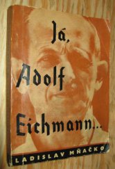 kniha Já, Adolf Eichmann ..., SNPL 1961