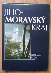 kniha Jihomoravský kraj fot. publ., Blok 1988