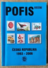 kniha Česká republika 1993-2006 [specializovaná příručka pro sběratele poštovních známek a celin České republiky], Pofis 2006
