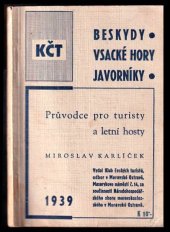 kniha Beskydy, Vsacké hory, Javorníky Průvodce pro turisty a letní hosty, Klub českých turistů 1939