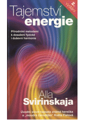 kniha Tajemství energie Přírodními metodami k dosažení fyzické i duševní harmonie, Metafora 2013