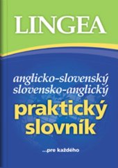 kniha Anglicko-slovenský slovensko-anglický praktický slovník ...pre každého, Lingea 2025
