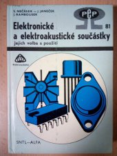 kniha Elektronické a elektroakustické součástky jejich volba a použití, SNTL 1986