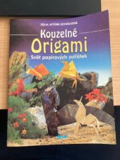 kniha Kouzelné origami svět papírových zvířátek, Ikar 1996