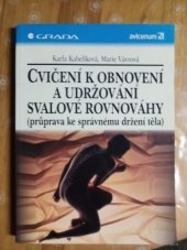 kniha Cvičení k obnovení a udržování svalové rovnováhy (průprava ke správnému držení těla), Grada 1997