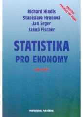 kniha Statistika pro ekonomy, Professional Publishing 2007