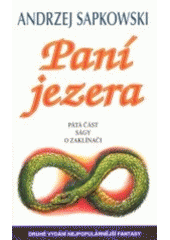 kniha Paní jezera pátá část ságy o zaklínači, Leonardo 2005