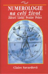 kniha Numerologie na celý život láska - práce - zdraví - peníze, Ivo Železný 2000