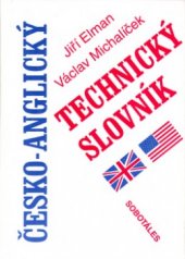 kniha Česko-anglický technický slovník = Czech-English technical dictionary, Sobotáles 2002
