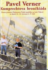 kniha Kumprechtova broučkiáda drama poslance Parlamentu České republiky na hoře Vítkově ve dnech 12.-14. července LP 1420, Hart 2001