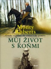 kniha Můj život s koňmi osudy vepsané do srdce i do paměti, Ikar 2006