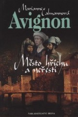 kniha Avignon město hříchu a neřesti, Brána 2001