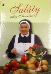 kniha Saláty sestry Anastázie, Karmelitánské nakladatelství 2012