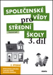 kniha Společenské vědy pro střední školy 3. díl pracovní sešit, Didaktis 2014