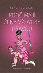 kniha Proč mají ženy vždycky pravdu, Brána 2016