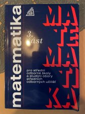 kniha Matematika 3. část pro střední odborné školy a studijní obory středních odborných učilišť, Prometheus 2006